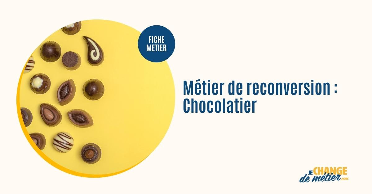 Devenir Chocolatier Formation Salaire Reconversion