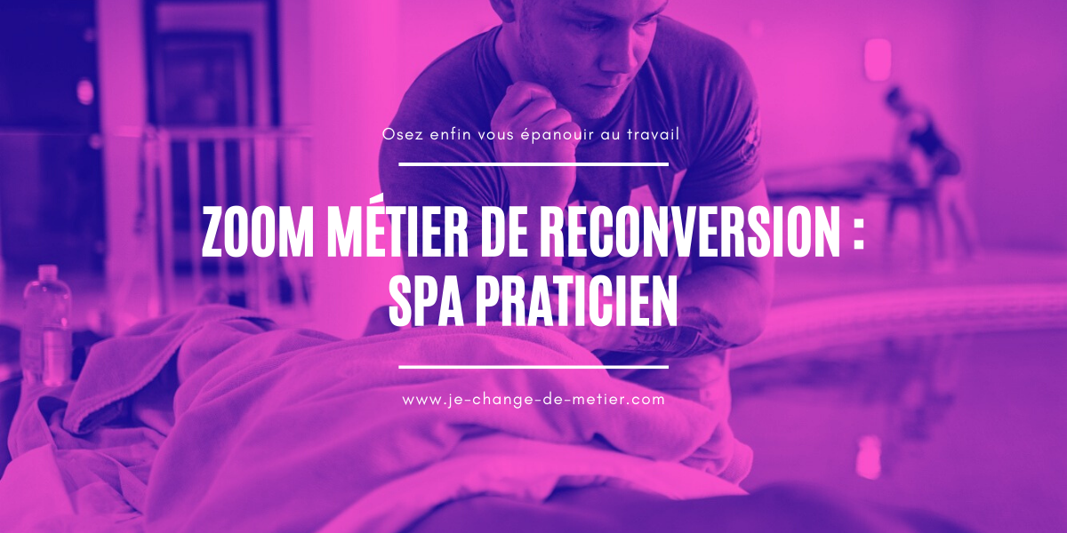 Devenir Spa Praticien Un Metier Pour Se Reconvertir