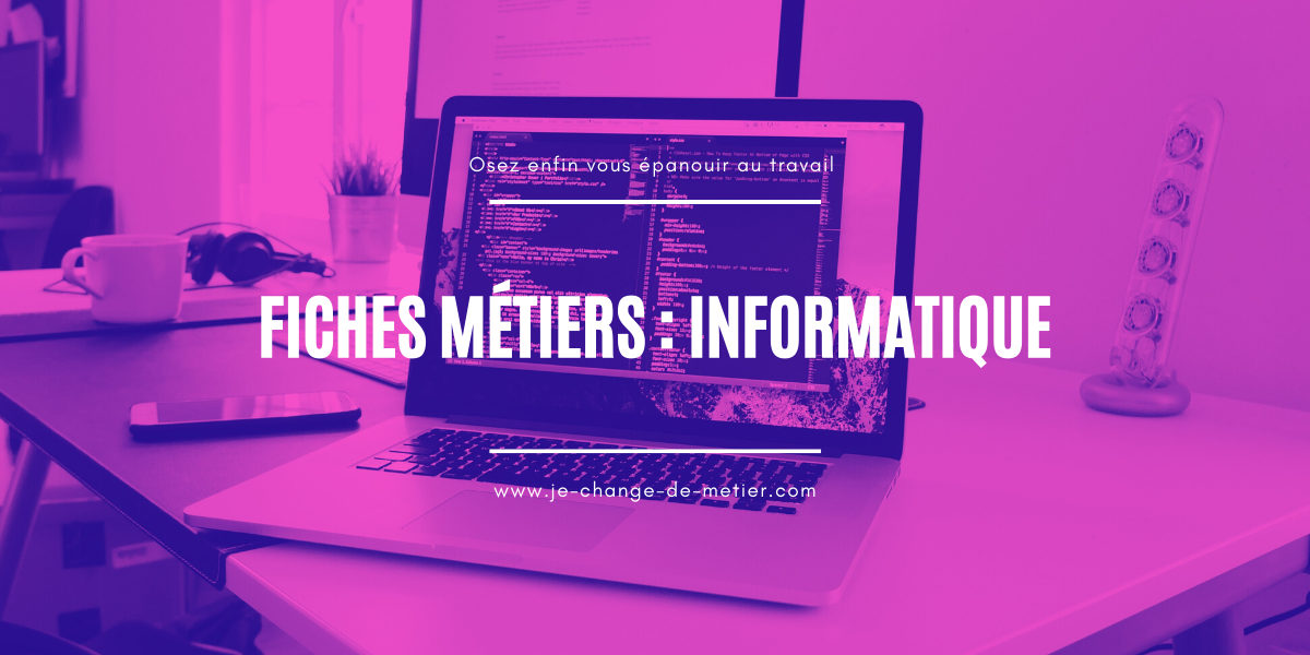 Metiers Du Web Et De L Informatique Fiches Metiers