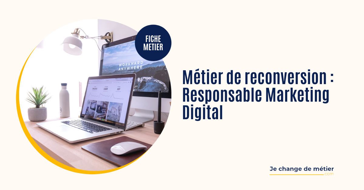 Devenir Responsable Marketing Digital | Reconversion