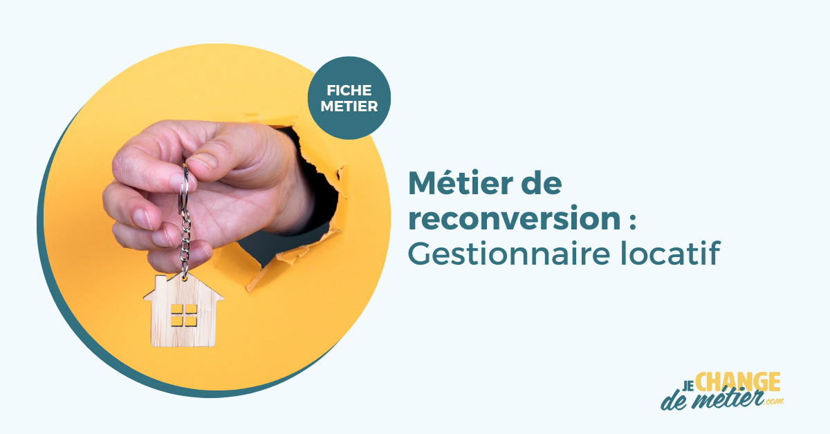 Devenir Gestionnaire Locatif : Formation, Salaire, Reconversion