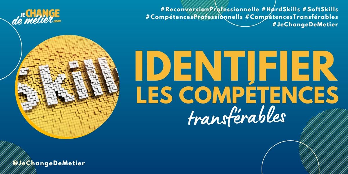 Identifier Les Compétences Transférables Pour Une Reconversion